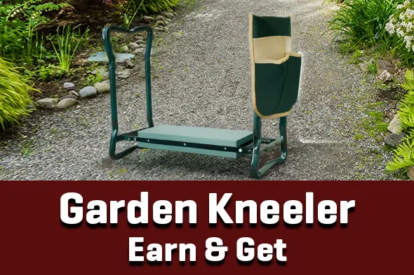 Garden Kneeler Earn & Get